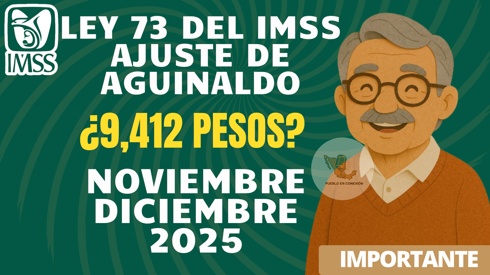 Ley 73 del IMSS: todo lo que debes saber sobre este régimen de pensiones